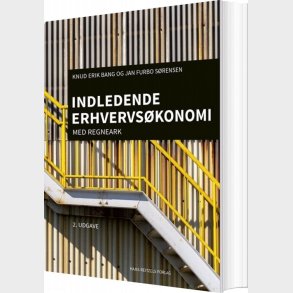 Indledende Erhvervs�konomi - Knud Erik Bang - Bog