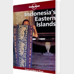 Indonesia�s Eastern Islands - Lonely Planet  - English book