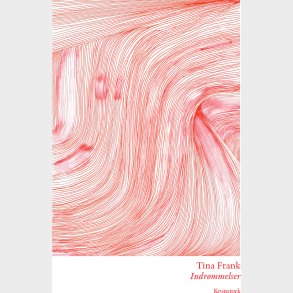 Indr�mmelser - Tina Frank - Bog