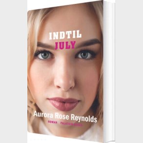 Indtil July - Aurora Rose Reynolds - Bog