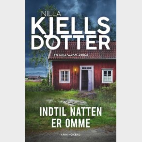 Indtil Natten Er Omme - Nilla Kjellsdotter - Bog