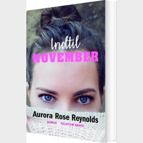 Indtil November - Aurora Rose Reynolds - Bog