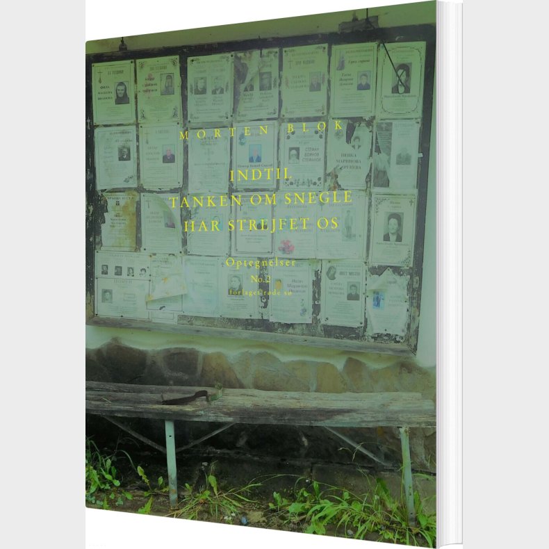 Indtil Tanken Om Snegle Har Strejfet Os - Morten Blok - Bog