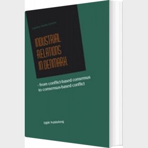 Industrial Relations In Denmark - Carsten Str�by Jensen - English Book