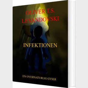Infektionen - Oliver T.s. Levandovski - Bog