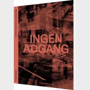 Ingen Adgang - Social Eksklusion I Byens Rum - Ole B. Jensen - Bog