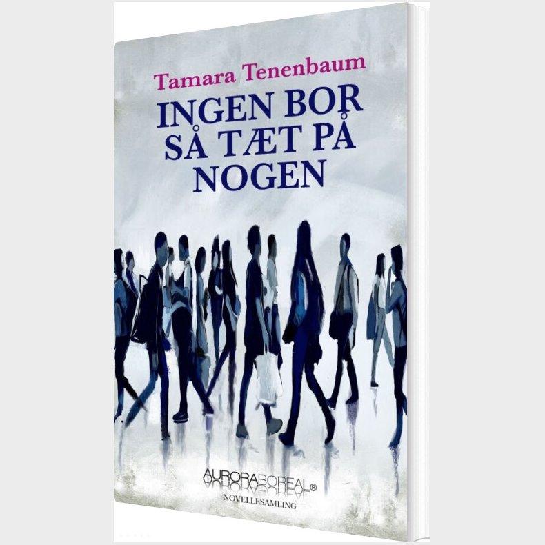 Ingen Bor S� T�t P� Nogen - Tamara Tenenbaum - Bog
