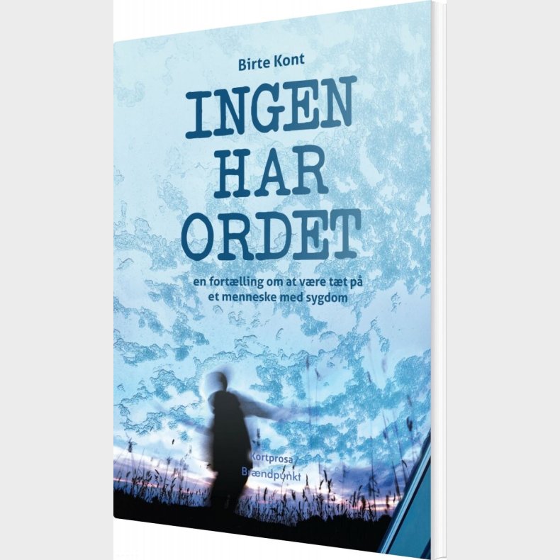 Ingen Har Ordet - Birte Kont - Bog