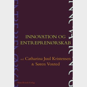 Innovation Og Entrepren�rskab - Annabeth Aagaard - Bog