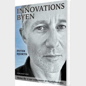 Innovationsbyen - Peter Hjorth - Bog