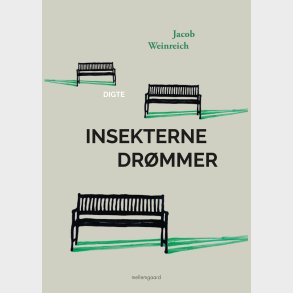 Insekterne Dr�mmer - Jacob Weinreich - Bog