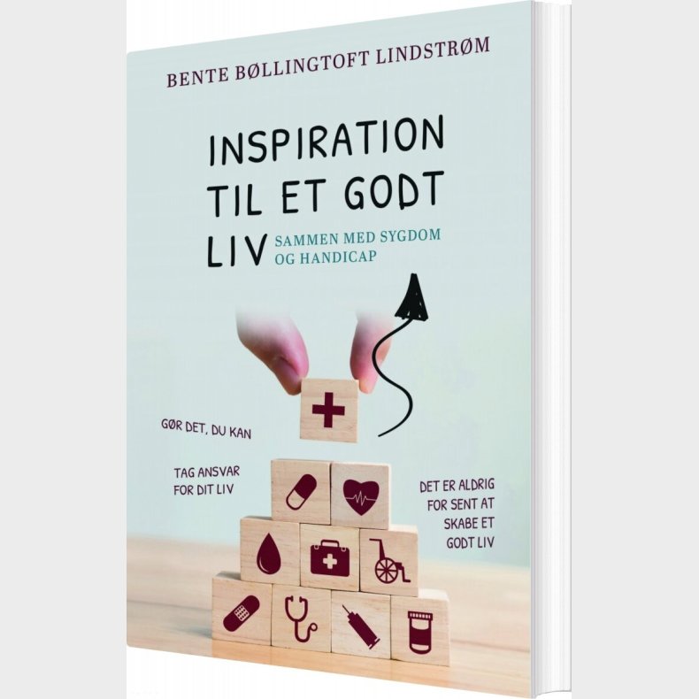 Inspiration Til Et Godt Liv - Bente B�llingtoft Lindstr�m - Bog