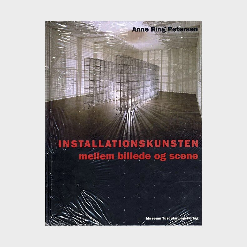 Installationskunsten - Anne Ring Petersen - Bog