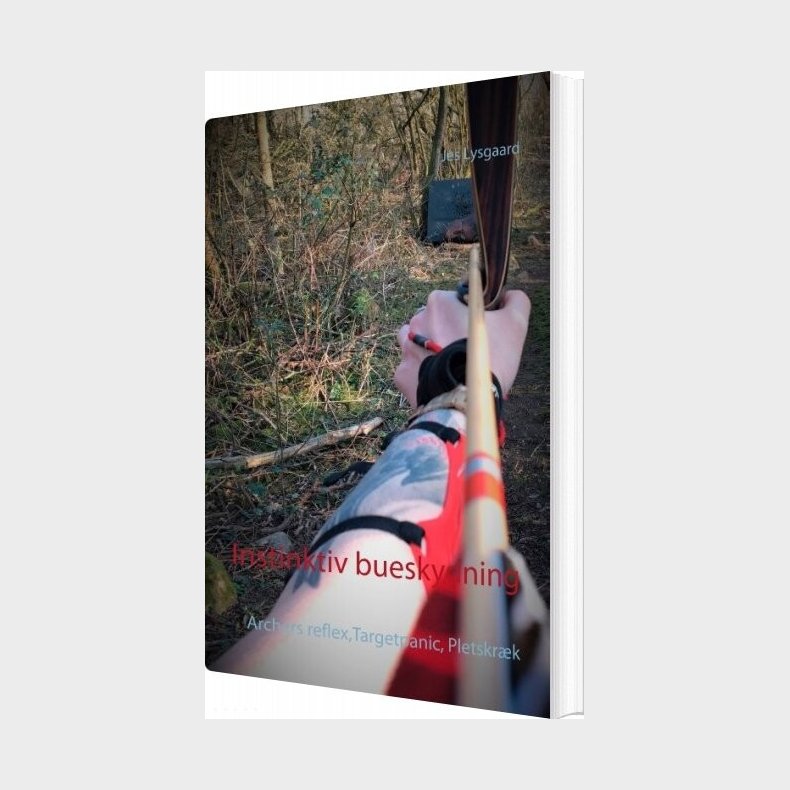 Instinktiv Bueskydning - Jes Lysgaard - Bog