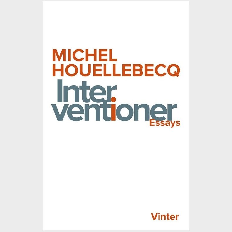 Interventioner - Michel Houellebecq - Bog