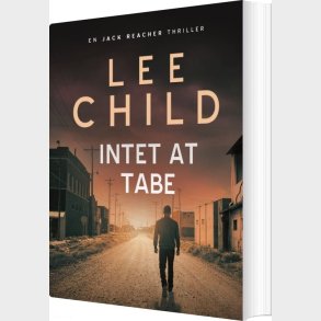 Intet At Tabe - Lee Child - Bog