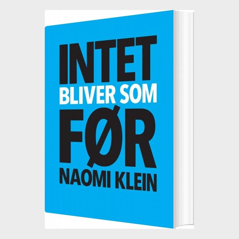 Intet Bliver Som F�r - Naomi Klein - Bog