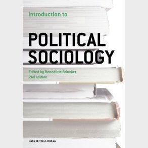 Introduction To Political Sociology - Lars Bo Kaspersen - Bog
