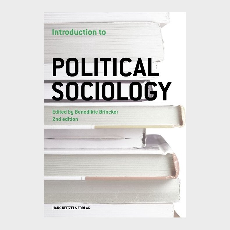 Introduction To Political Sociology - Lars Bo Kaspersen - Bog