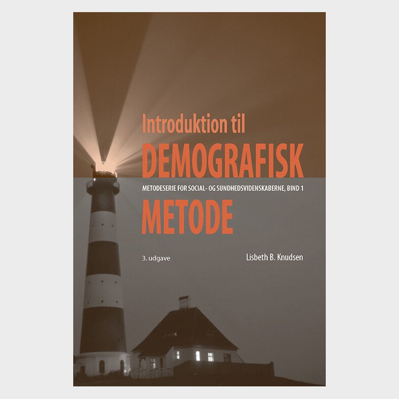 Introduktion Til Demografisk Metode - Lisbeth B. Knudsen - Bog