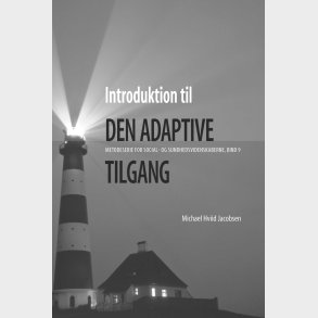 Introduktion Til Den Adaptive Tilgang - Michael Hviid Jacobsen - Bog