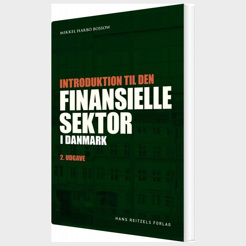 Introduktion Til Den Finansielle Sektor I Danmark - Mikkel Harbo Bossow - Bog