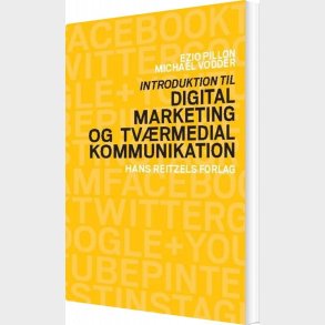 Introduktion Til Digital Marketing Og Tv�rmedial Kommunikation - Ezio Pillon - Bog