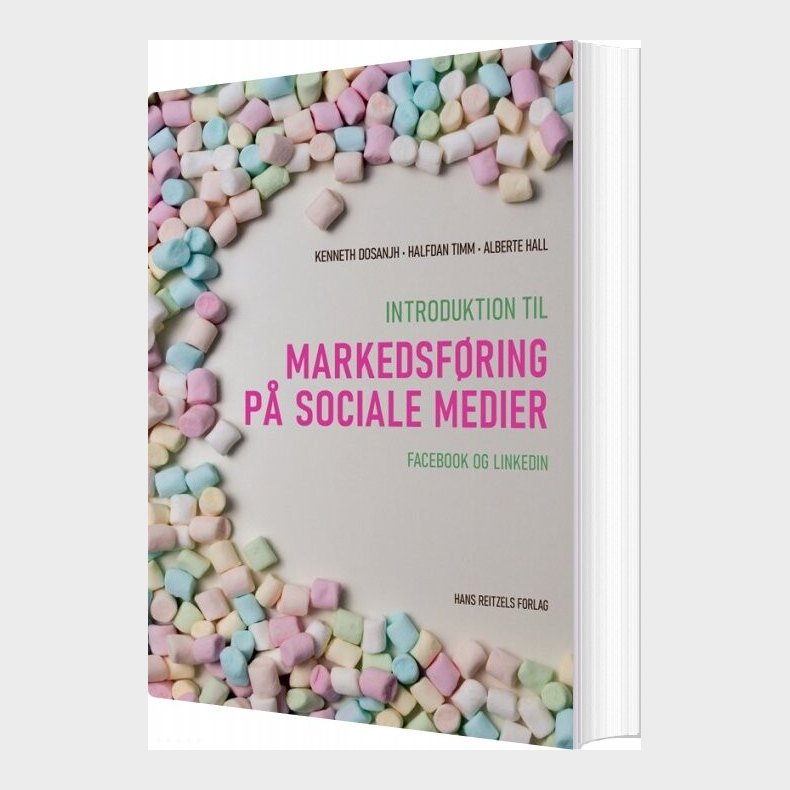 Introduktion Til Markedsf�ring P� Sociale Medier - Kenneth Dosanjh - Bog