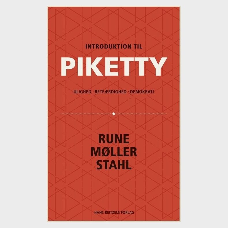 Introduktion Til Piketty - Rune M�ller Stahl - Bog