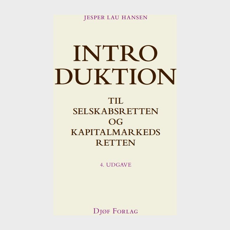 Introduktion Til Selskabsretten Og Kapitalmarkedsretten - Jesper Lau Hansen - Bog