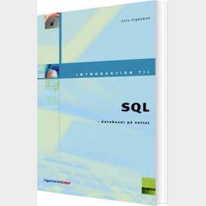 Introduktion Til Sql - Lars Ingesmann - Bog