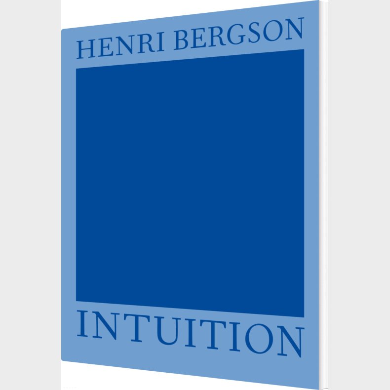 Intuition - Henri Bergson - Bog