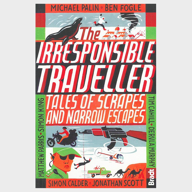 Bradt - Irresponsible Traveller - Michael Palin - English Book
