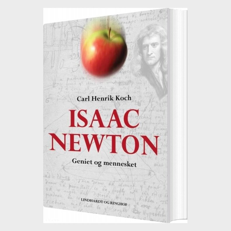 Isaac Newton - Geniet Og Mennesket - Carl Henrik Koch - Bog