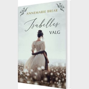 Isabelles Valg - Annemarie Brear - Bog