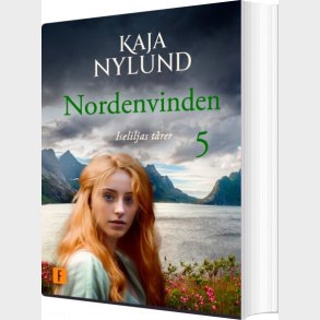 Iseliljas T�rer - Nordenvinden 5 - Kaja Nylund - Bog