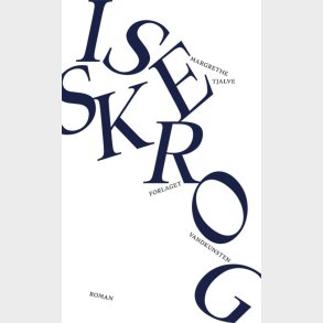 Iseskrog - Margrethe Tjalve - Bog