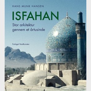 Isfahan - Hans Munk Hansen - Bog