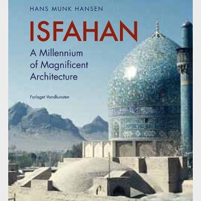 Isfahan - Engelsk - Hans Munk Hansen - English Book