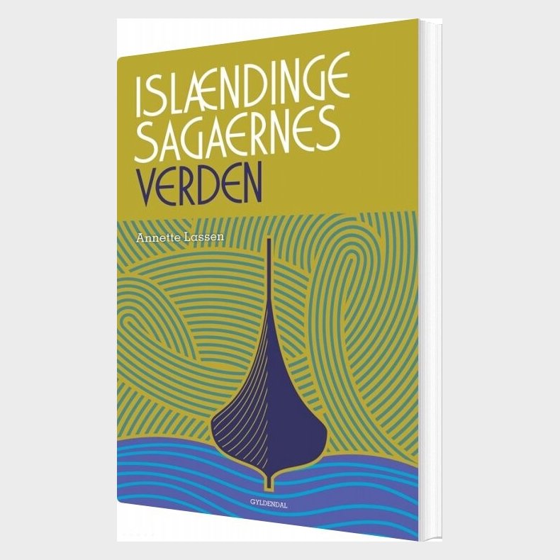 Isl�ndingesagaernes Verden - Annette Lassen - Bog
