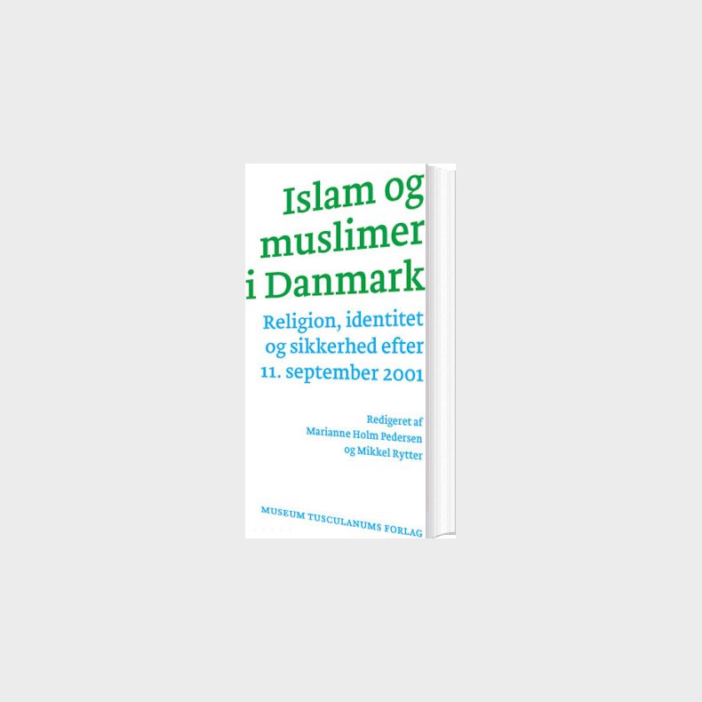 Islam Og Muslimer I Danmark - Marianne Holm Pedersen - Bog