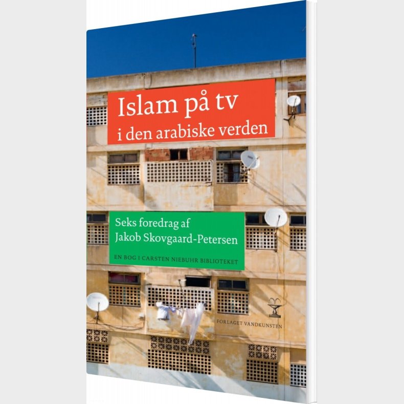 Islam P� Tv I Den Arabiske Verden - Jakob Skovgaard-petersen - Bog