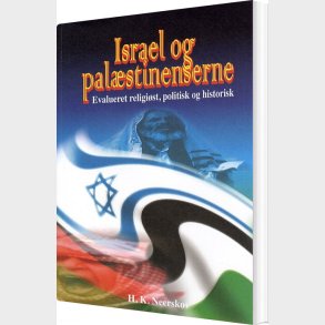Israel Og Pal�stinenserne - H. K. Neerskov - Bog