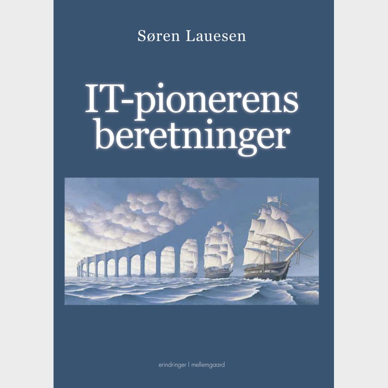 It-pionerens Beretninger - S�ren Lauesen - Bog