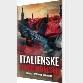 Italienske Forbindelser - Sandra Hedegaard Rasmussen - Bog