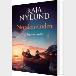 J�gerens Bytte - Nordenvinden 8 - Kaja Nylund - Bog