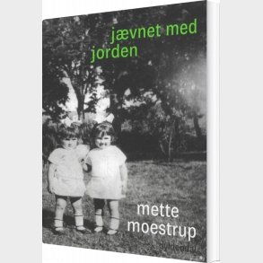 J�vnet Med Jorden - Mette Moestrup - Bog