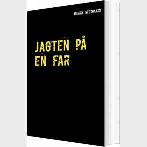 Jagten P� En Far - Henrik Neergaard - Bog
