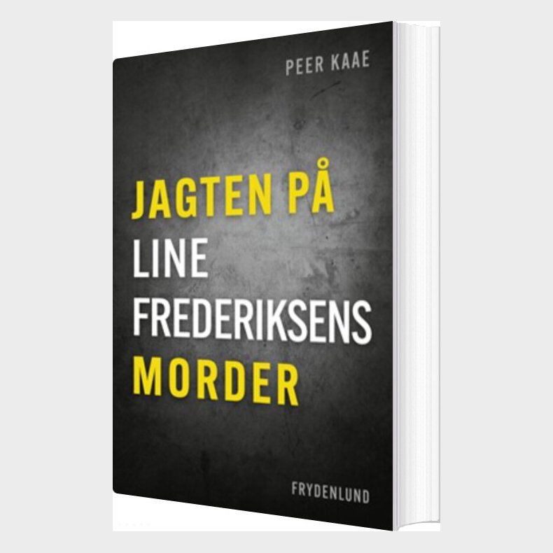Jagten P� Line Frederiksens Morder (kriminalforlagets S�rudgave) - Peer Kaae - Bog
