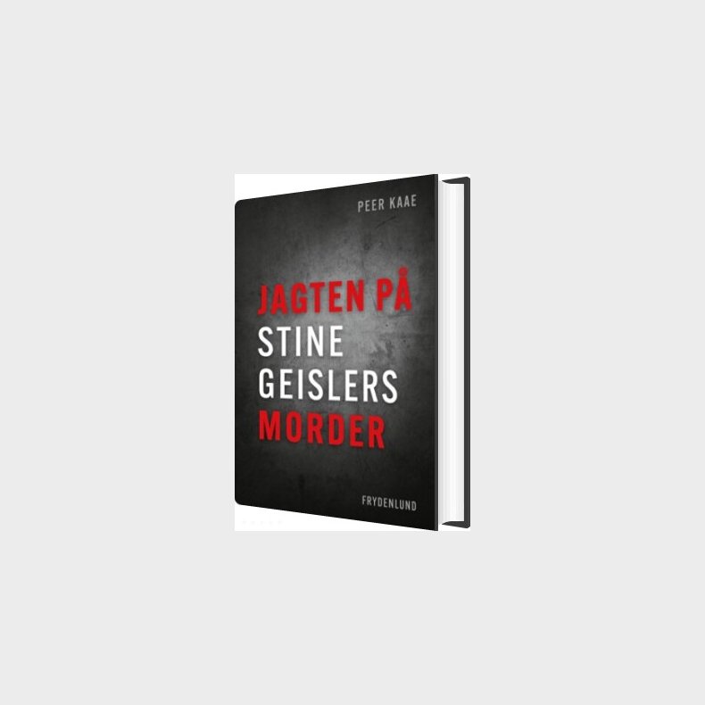 Jagten P� Stine Geislers Morder - Peer Kaae - Bog